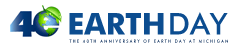 The 40th Anniversary of Earth Day at Michigan