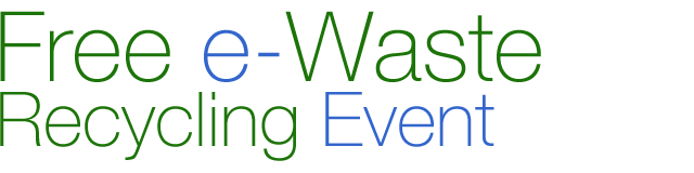 Free e-Waste Recycling Event
